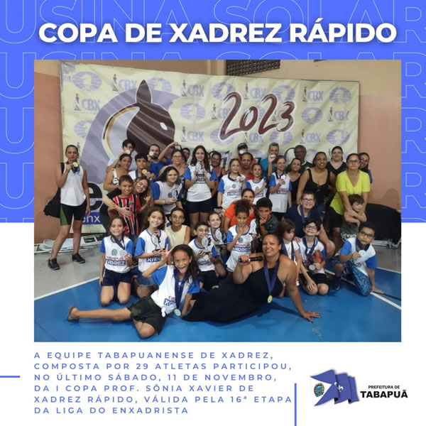 1ª Copa Profª Sônia Xavier de Xadrez Rápido - Prefeitura Municipal de  Tabapuã